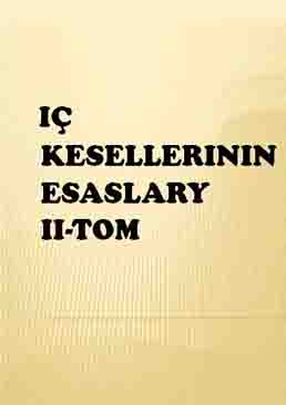 Iç keselleriniň esaslary II